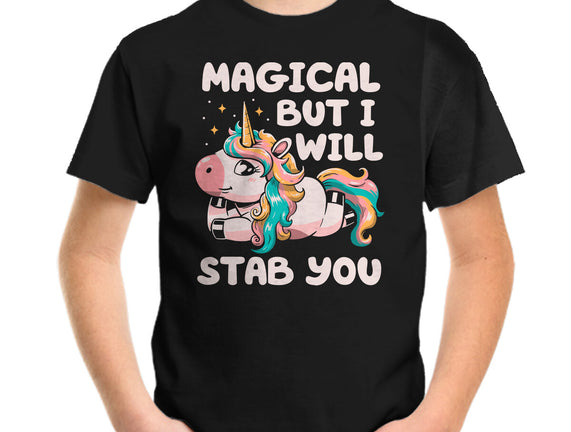 Magical But Will Stab You