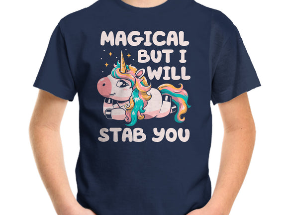 Magical But Will Stab You