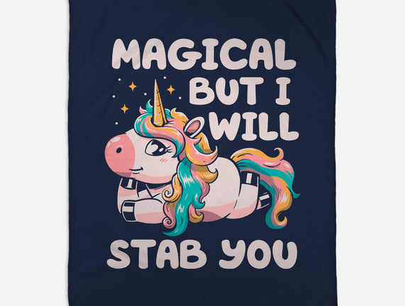 Magical But Will Stab You