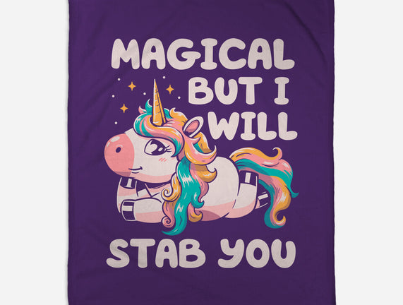 Magical But Will Stab You