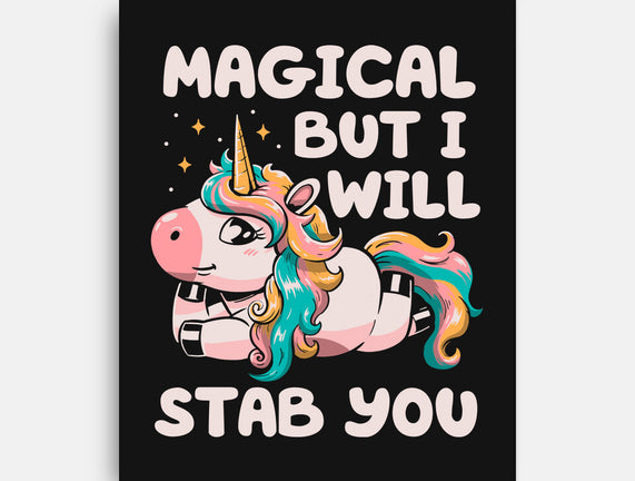 Magical But Will Stab You