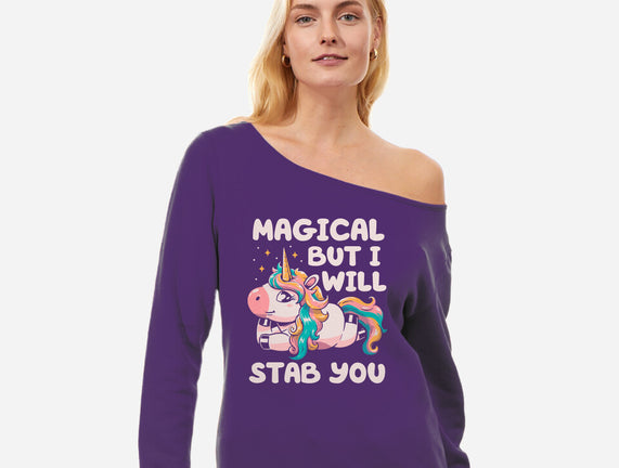 Magical But Will Stab You