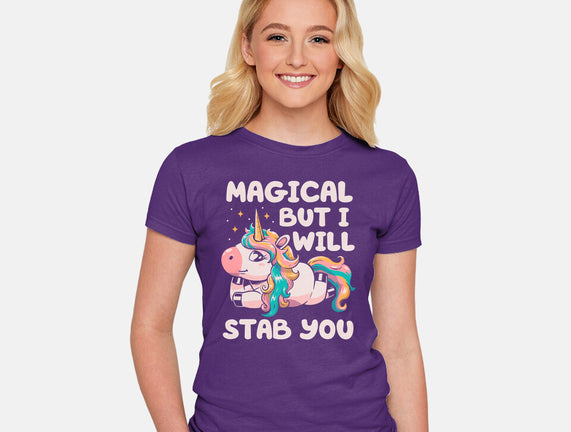 Magical But Will Stab You