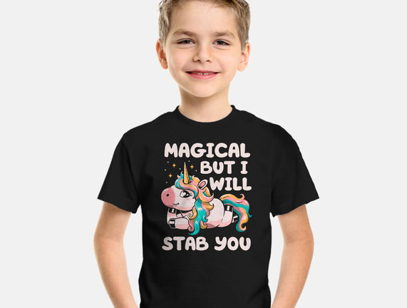 Magical But Will Stab You