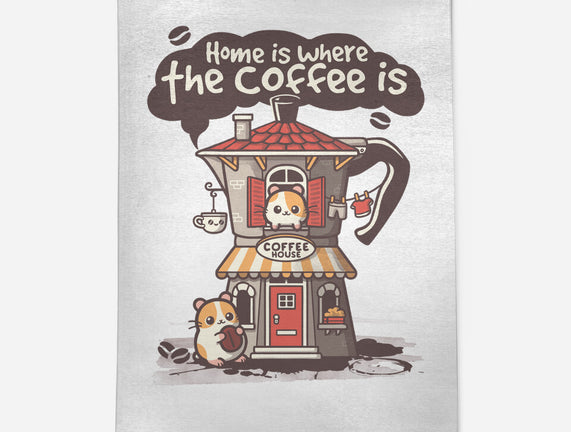 Home Is Where The Coffee Is