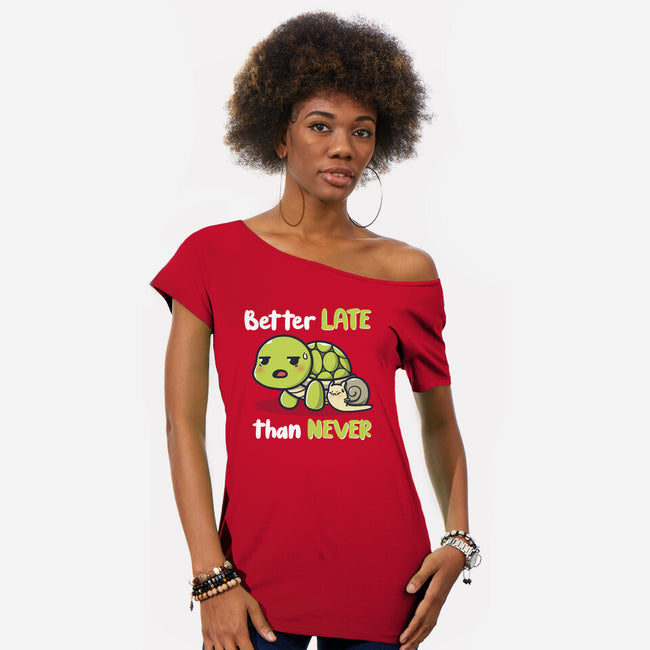 Better Late Than Never-Womens-Off Shoulder-Tee-Freecheese