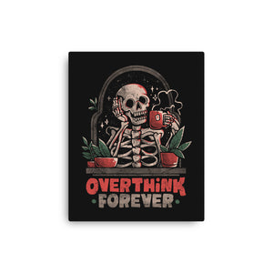 Overthink Forever