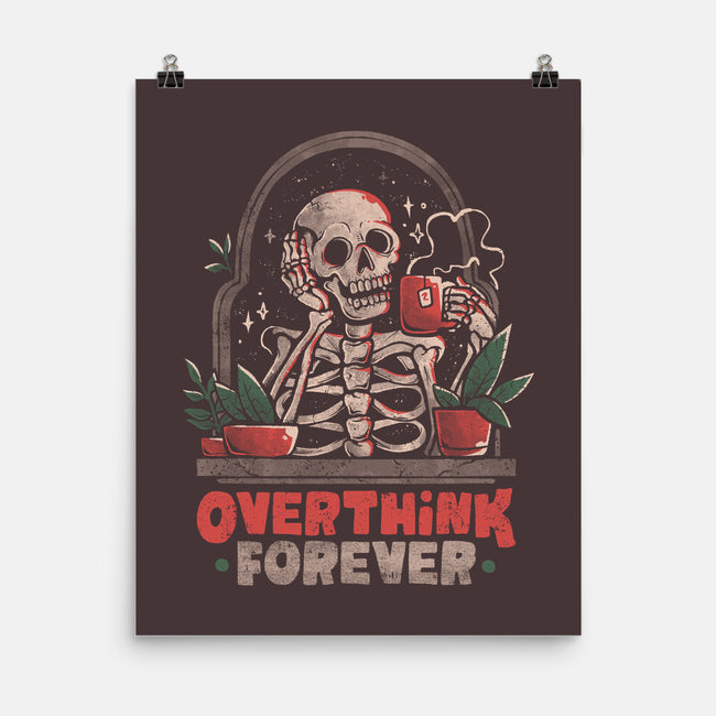 Overthink Forever-None-Matte-Poster-eduely