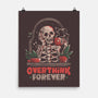 Overthink Forever-None-Matte-Poster-eduely