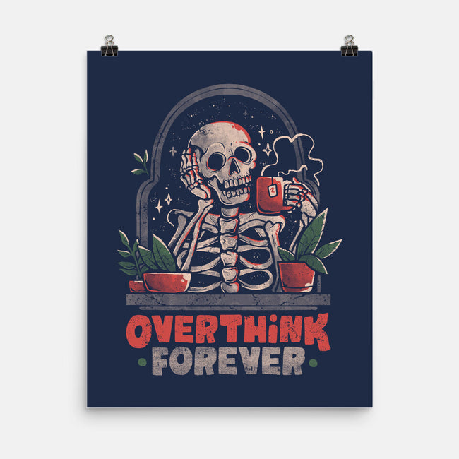 Overthink Forever-None-Matte-Poster-eduely