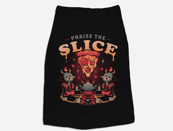 Praise The Slice