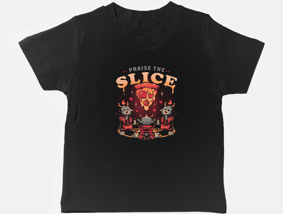 Praise The Slice