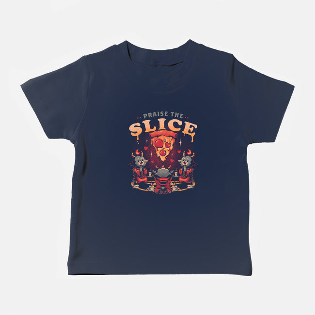 Praise The Slice-Baby-Basic-Tee-eduely