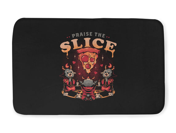 Praise The Slice