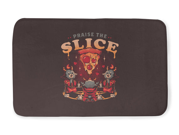 Praise The Slice