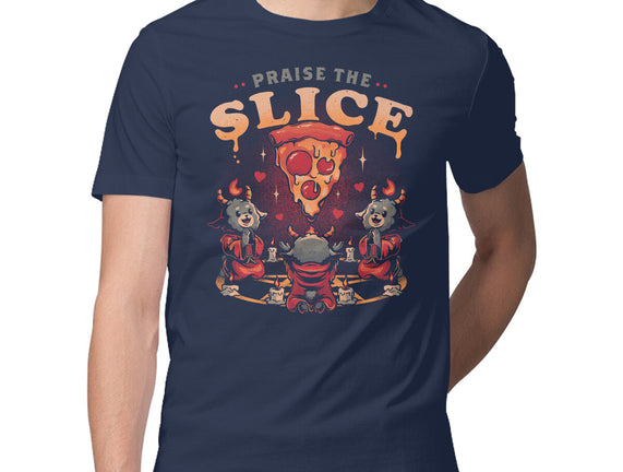 Praise The Slice