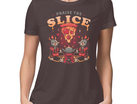 Praise The Slice