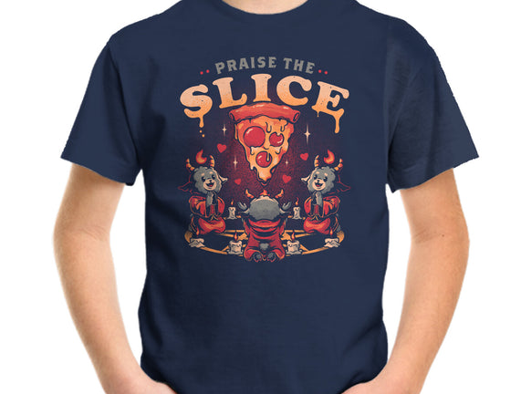 Praise The Slice