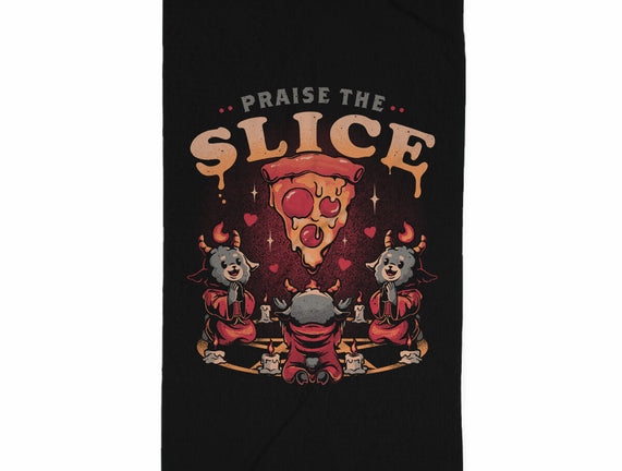 Praise The Slice