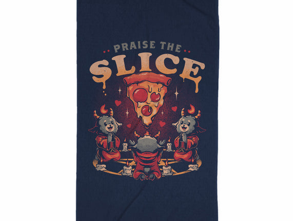 Praise The Slice