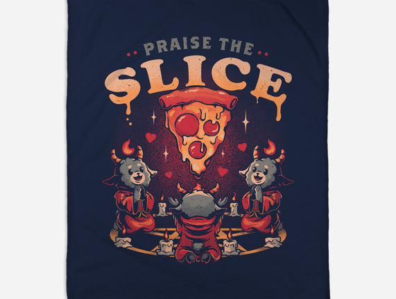 Praise The Slice