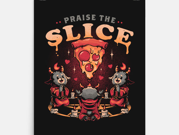 Praise The Slice