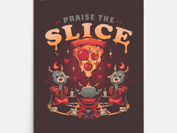 Praise The Slice