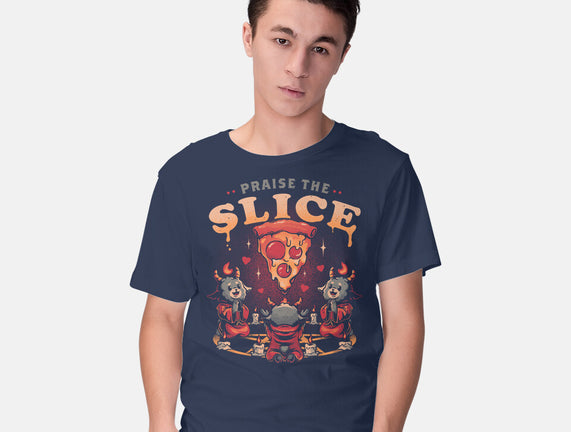 Praise The Slice