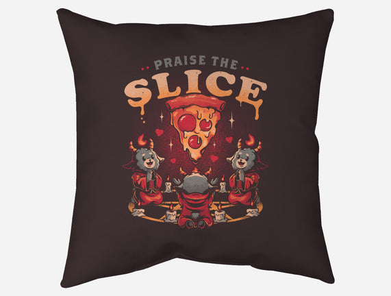 Praise The Slice