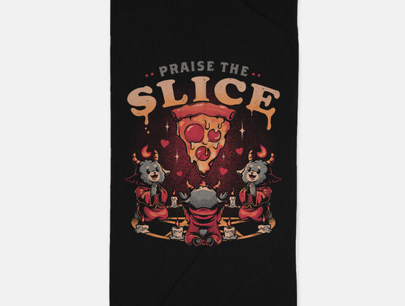 Praise The Slice