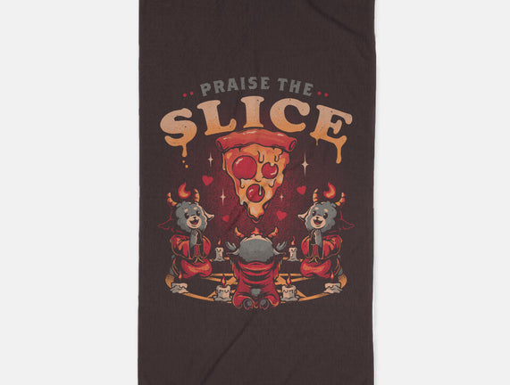 Praise The Slice