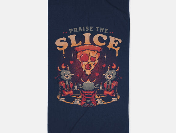 Praise The Slice