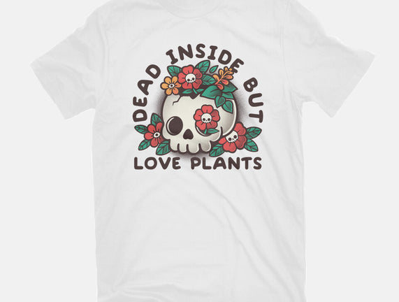 Dead But Love Plants