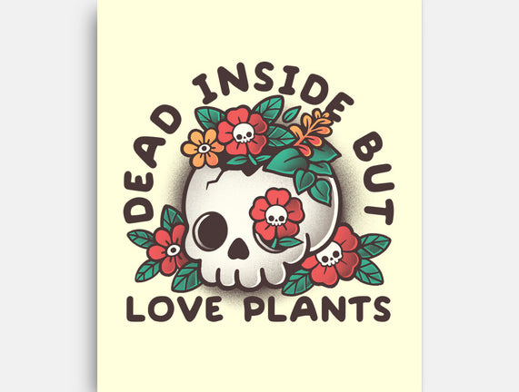 Dead But Love Plants