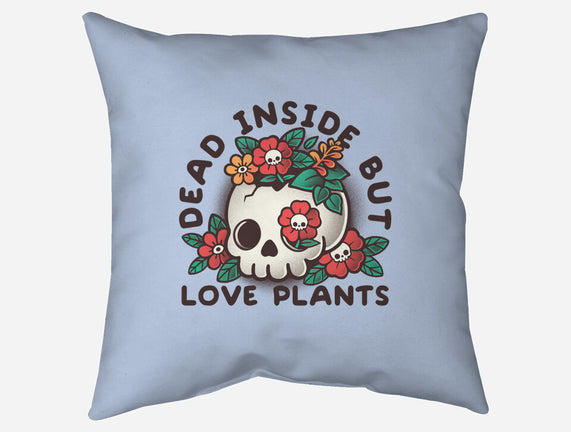 Dead But Love Plants