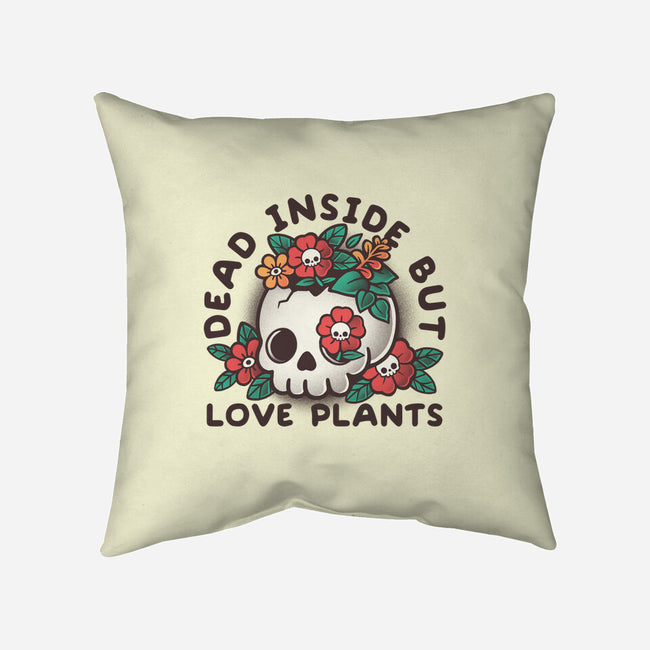 Dead But Love Plants-None-Removable Cover-Throw Pillow-NemiMakeit