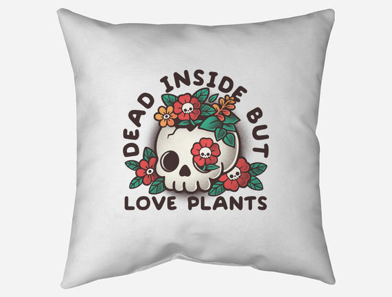 Dead But Love Plants