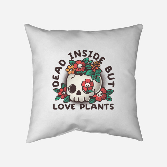 Dead But Love Plants-None-Removable Cover-Throw Pillow-NemiMakeit