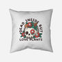 Dead But Love Plants-None-Removable Cover-Throw Pillow-NemiMakeit