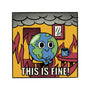 Earth It's Fine Room On Fire-None-Glossy-Sticker-tobefonseca