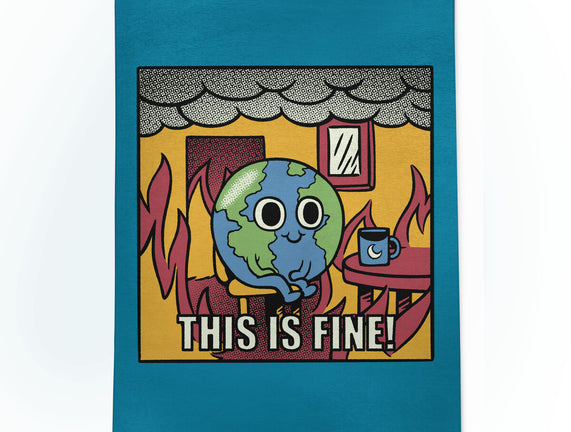 Earth It's Fine Room On Fire