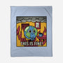 Earth It's Fine Room On Fire-None-Fleece-Blanket-tobefonseca