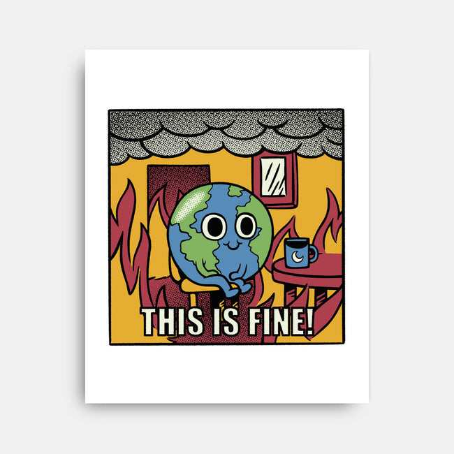 Earth It's Fine Room On Fire-None-Stretched-Canvas-tobefonseca