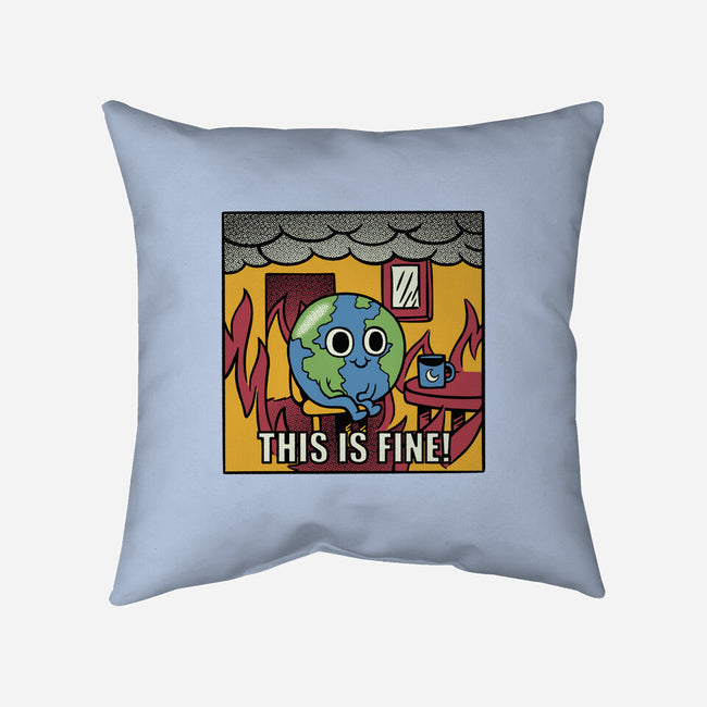 Earth It's Fine Room On Fire-None-Removable Cover-Throw Pillow-tobefonseca