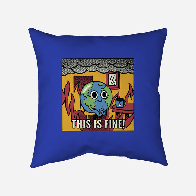 Earth It's Fine Room On Fire-None-Removable Cover-Throw Pillow-tobefonseca