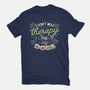 I Don’t Need Therapy-Womens-Fitted-Tee-tobefonseca