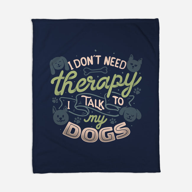 I Don’t Need Therapy-None-Fleece-Blanket-tobefonseca