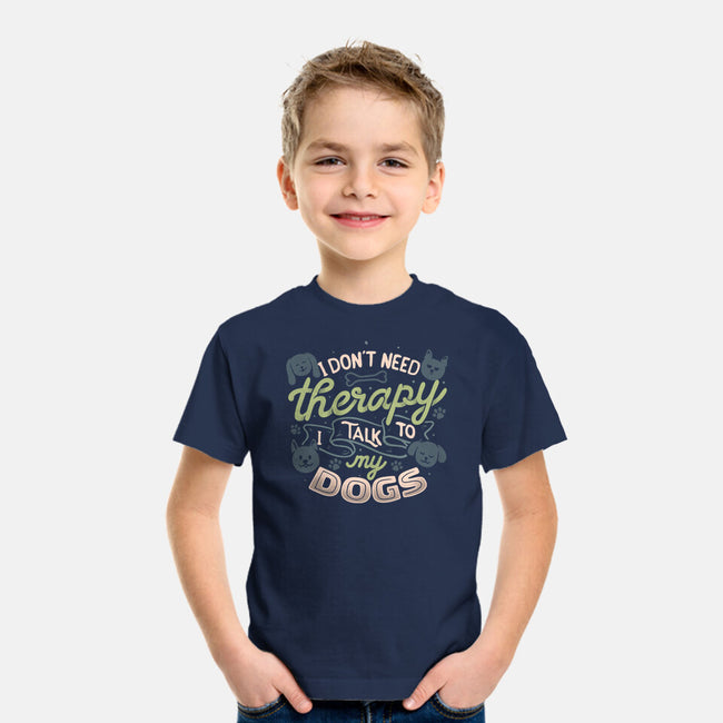 I Don’t Need Therapy-Youth-Basic-Tee-tobefonseca