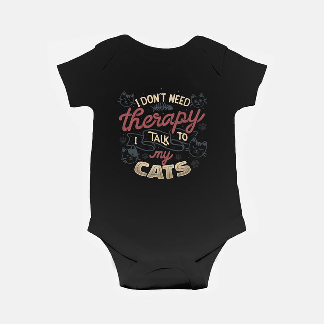 I Talk To My Cats-Baby-Basic-Onesie-tobefonseca