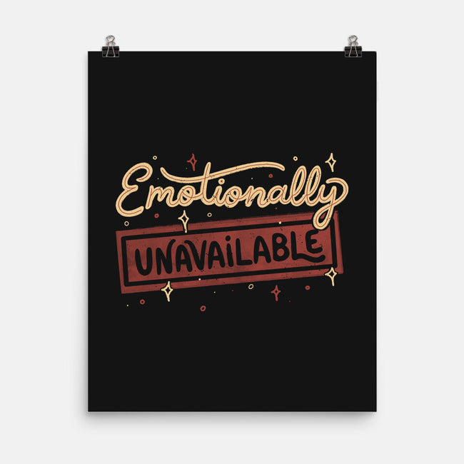 Emotionally Unavailable-None-Matte-Poster-tobefonseca